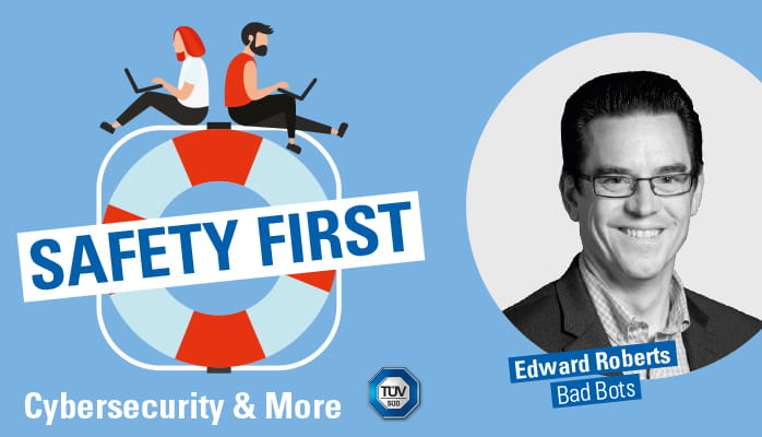 Safety First Podcast - Bad Bots